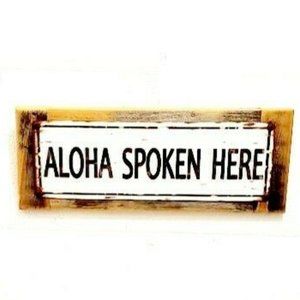 Upcycled ALOHA SPOKEN HERE Vintage Wooden Sign NWT